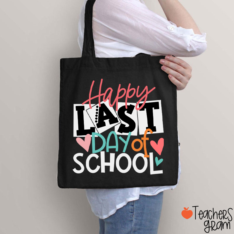 Happy Last Day Of School Teacher Tote Bag