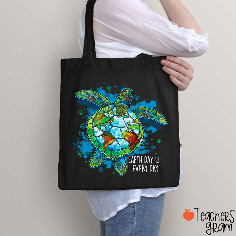 Earth Day Is Every Day Teacher Tote Bag