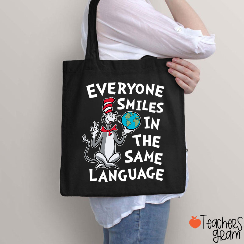 Everyone Smiles In The Same Language Teacher Tote Bag