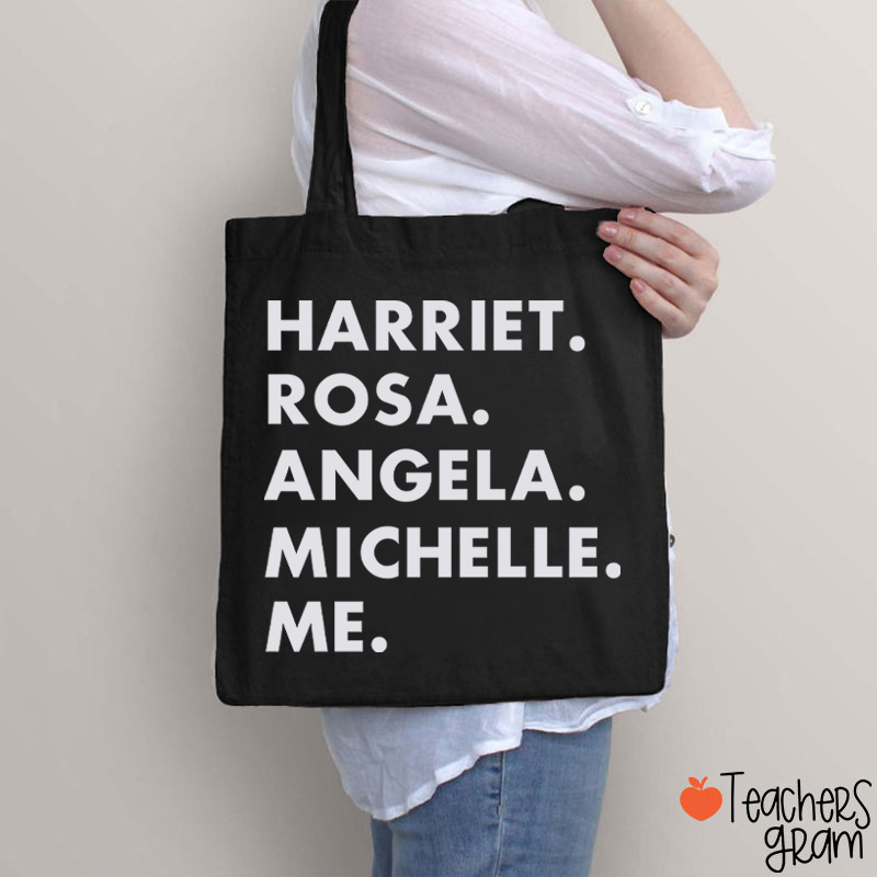 Harriet Rosa Angela Michelle Me Teacher Tote Bag