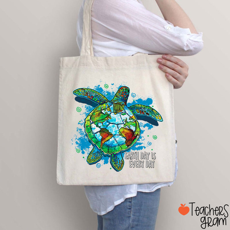 Earth Day Is Every Day Teacher Tote Bag