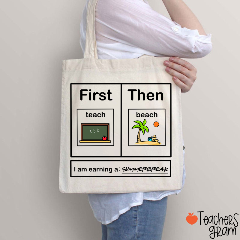I Am Earning A Summerbreak Teacher Tote Bag