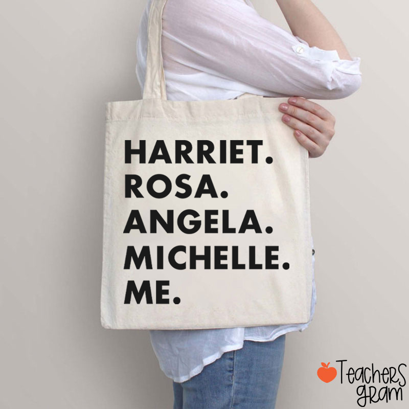 Harriet Rosa Angela Michelle Me Teacher Tote Bag