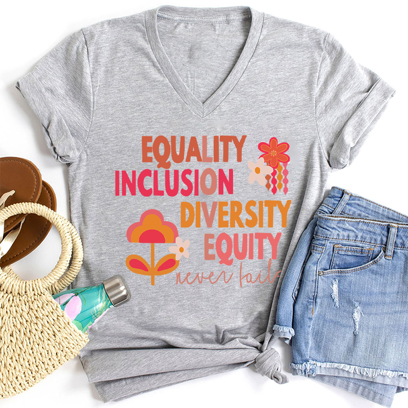 Equality Inclusion Diversity Equity Teacher Female V-Neck T-Shirt