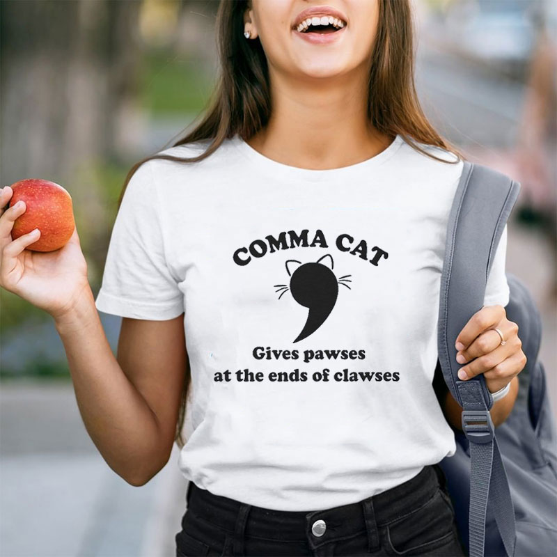Comma Cat Gives Pawses At The Ends Of Clawses Teacher T-Shirt