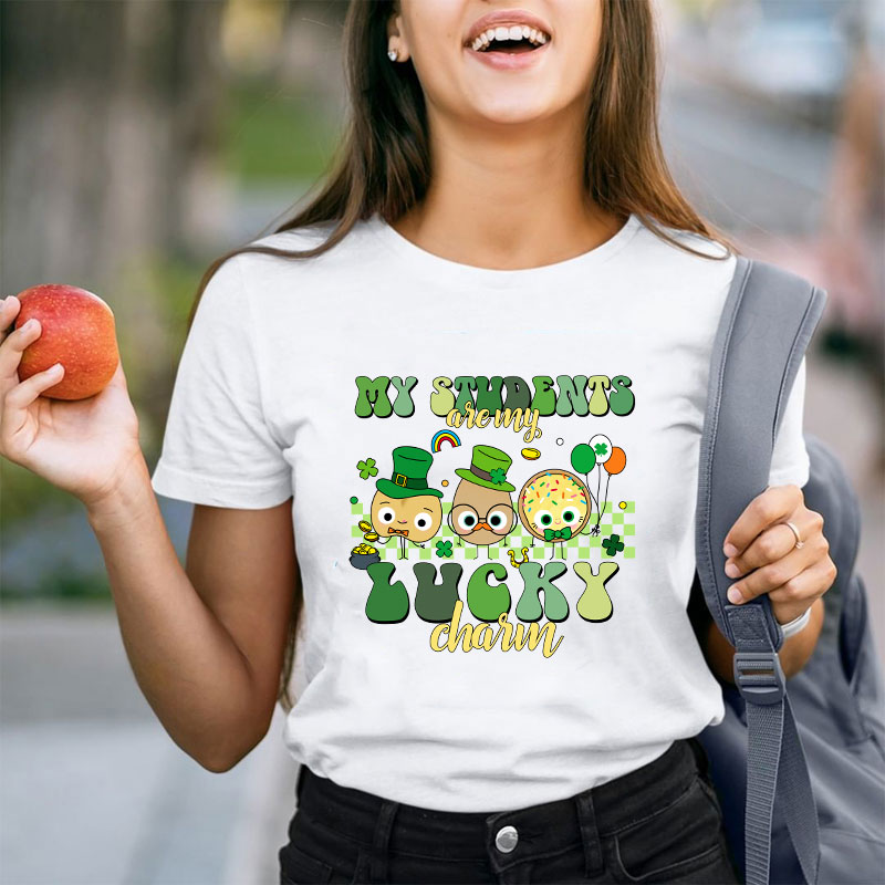 My Students Are My Lucky Charm Teacher T-Shirt
