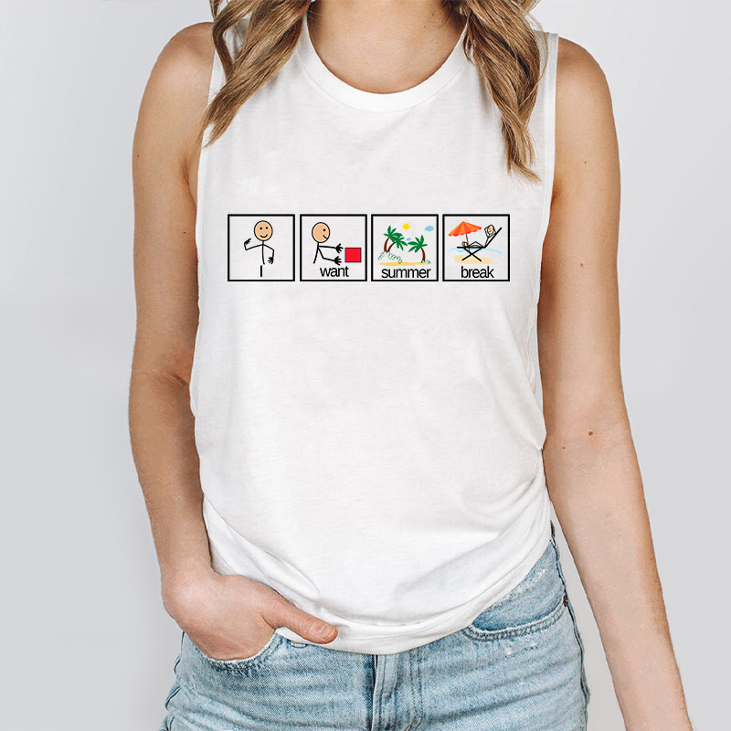 I Want Summer Break Teacher Tank Top