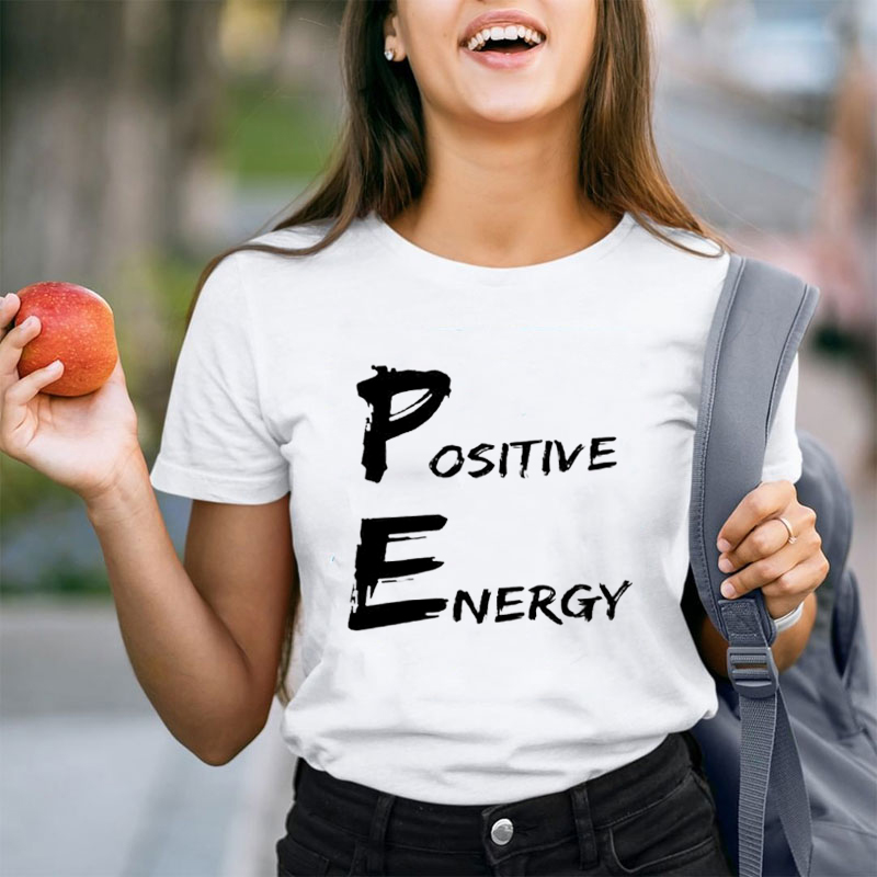 PE Positive Energy Teacher T-Shirt