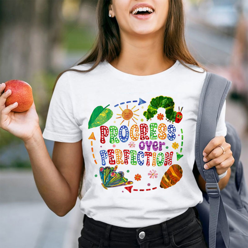 Progress Over Perfection The Caterpillar Shining Light Teacher T-Shirt