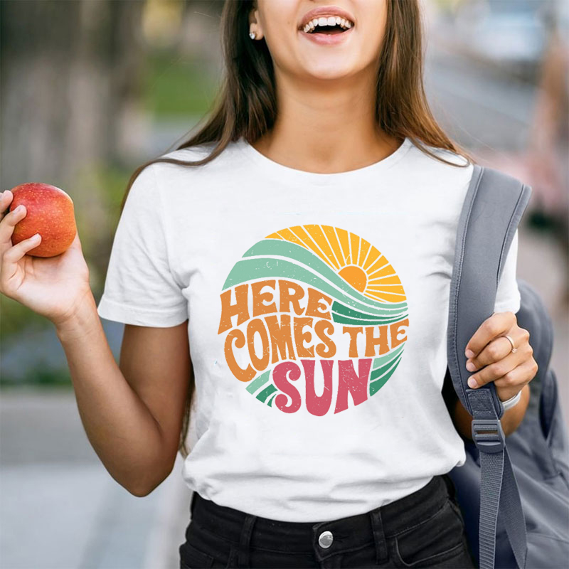 Wave Here Comes The Sun Teacher T-Shirt