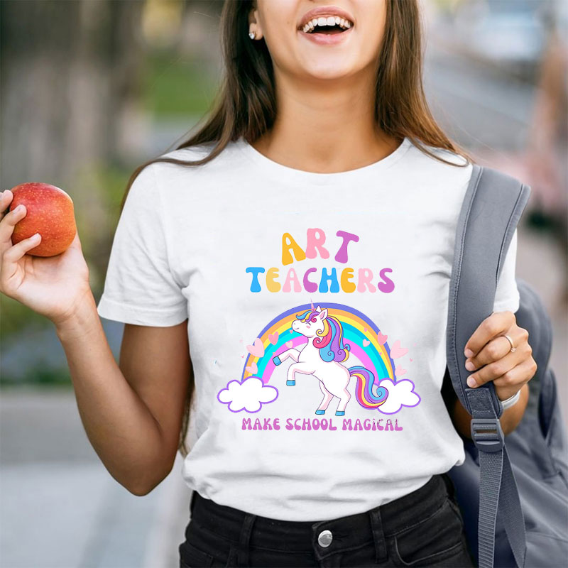 Art Teacher Make School Magical Teacher T-Shirt