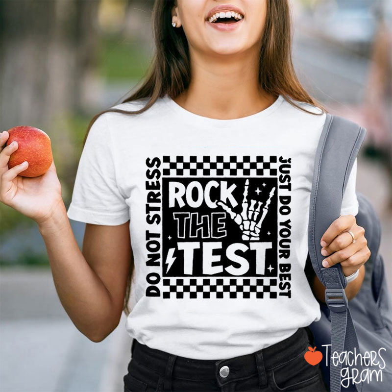 Rock The Test Teacher T-Shirt
