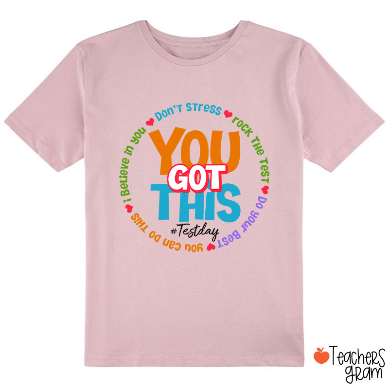 Don't Stress You Got This Class T-Shirt
