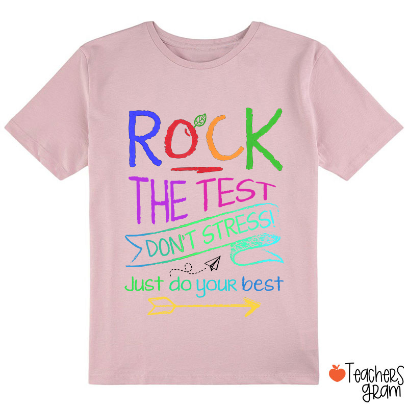 Funny Testing Teacher Rock The Test Class T-Shirt