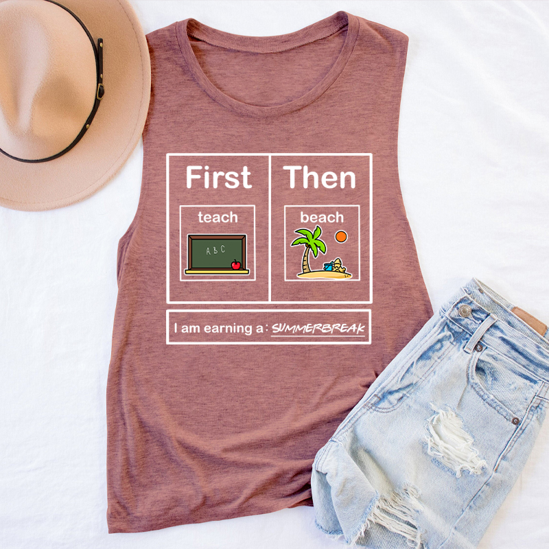 I Am Earning A Summerbreak Teacher Tank Top