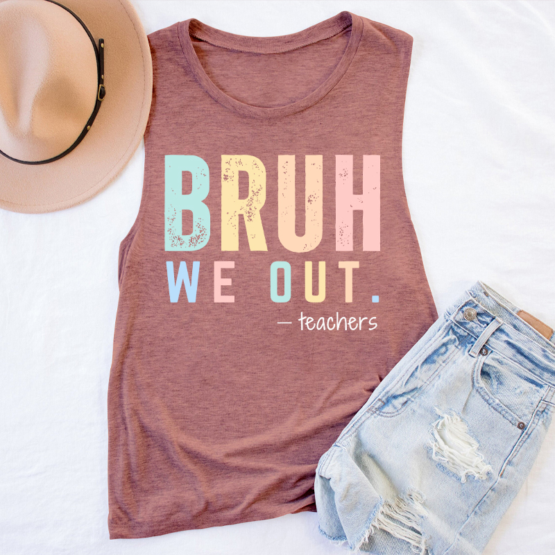 Personalized Bruh We Out Last Day Of School Teacher Tank Top