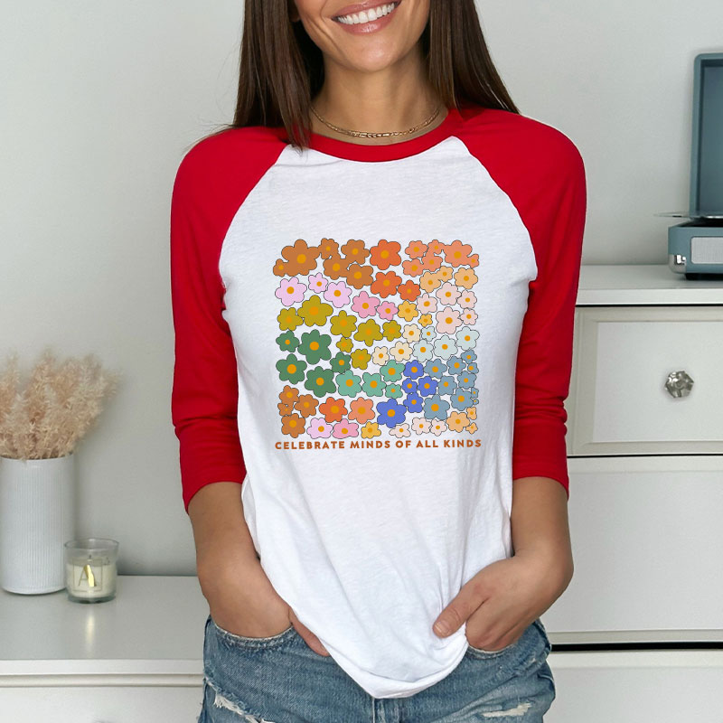 Celebrate Minds Of All Kinds Teacher Raglan Long Sleeve T-Shirt