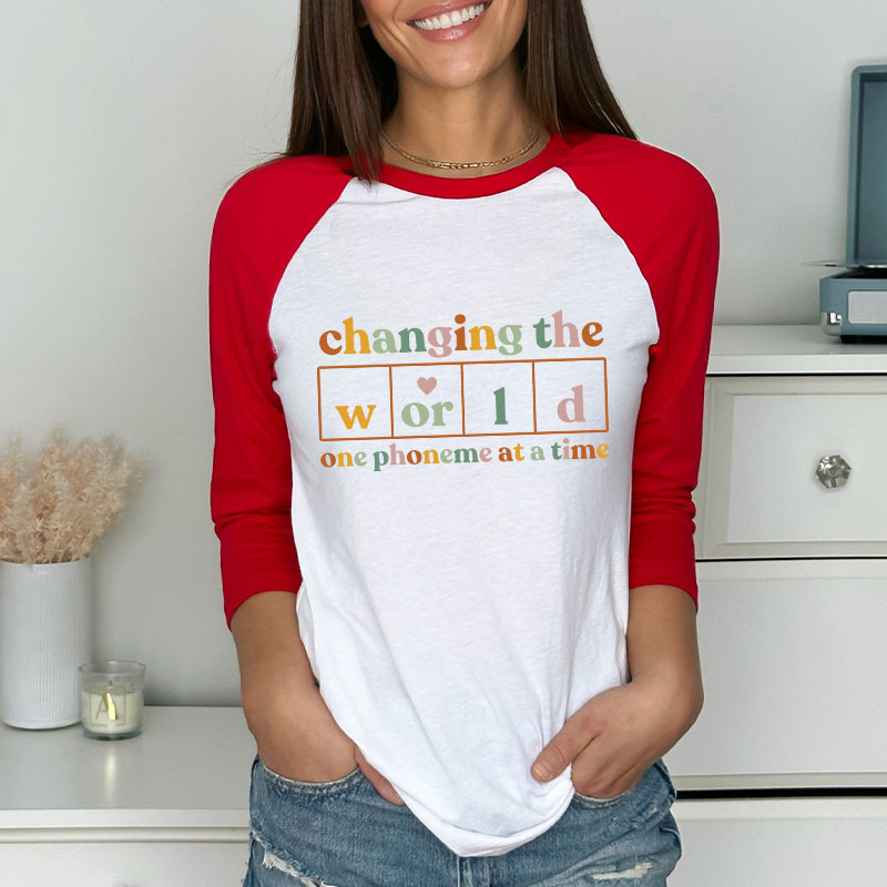 Changing The World One Phoneme At A Time Teacher Raglan Long Sleeve T-Shirt