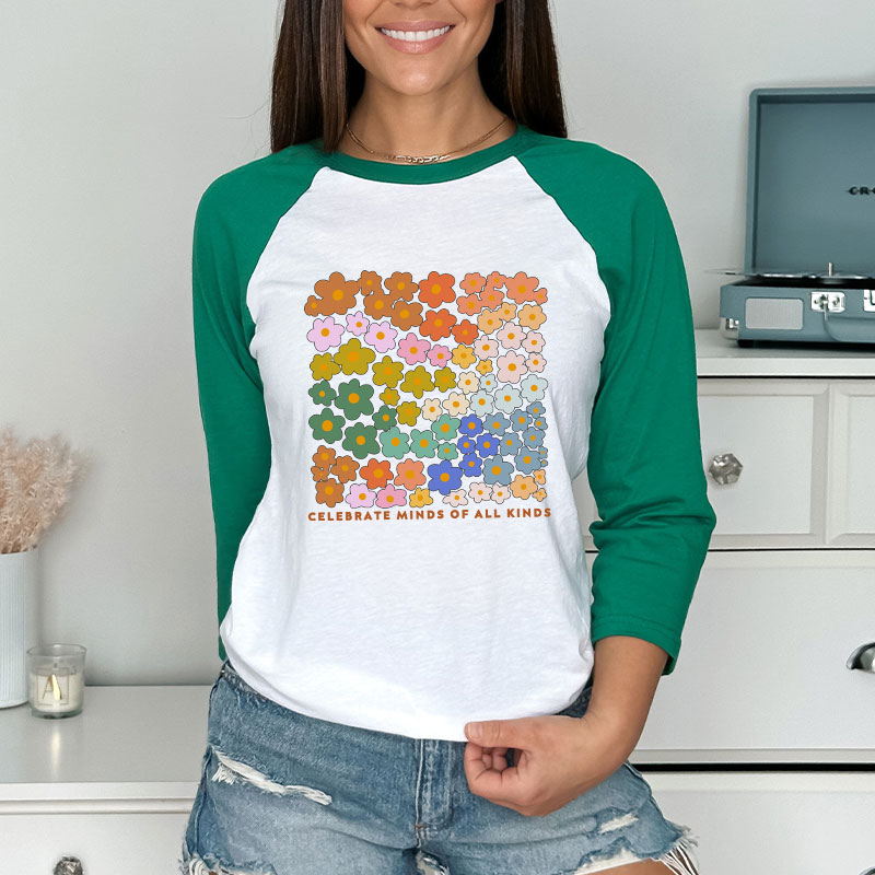 Celebrate Minds Of All Kinds Teacher Raglan Long Sleeve T-Shirt