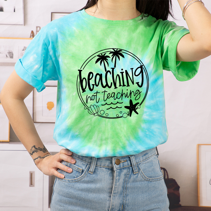 Summer Beaching Not Teaching Teacher Tie-dye T-Shirt