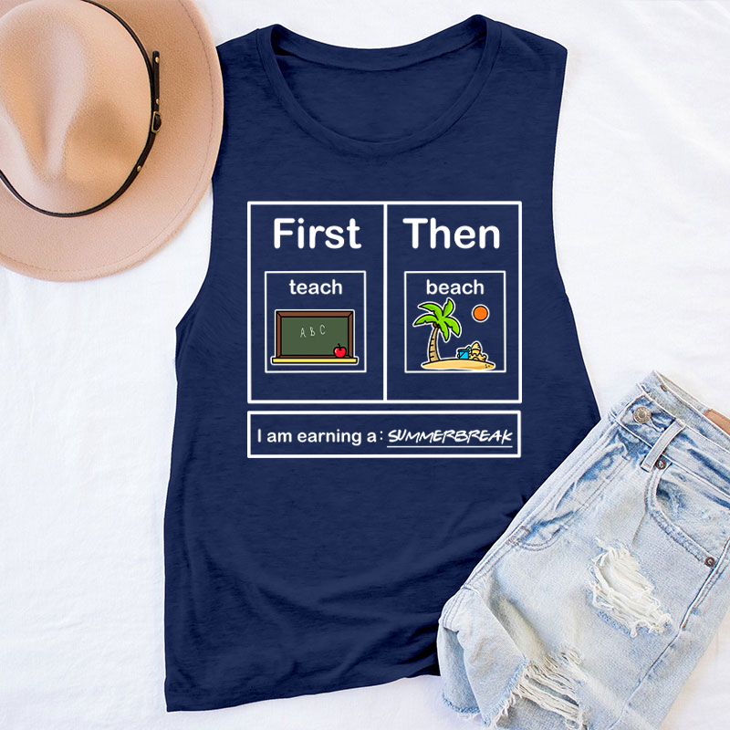 I Am Earning A Summerbreak Teacher Tank Top