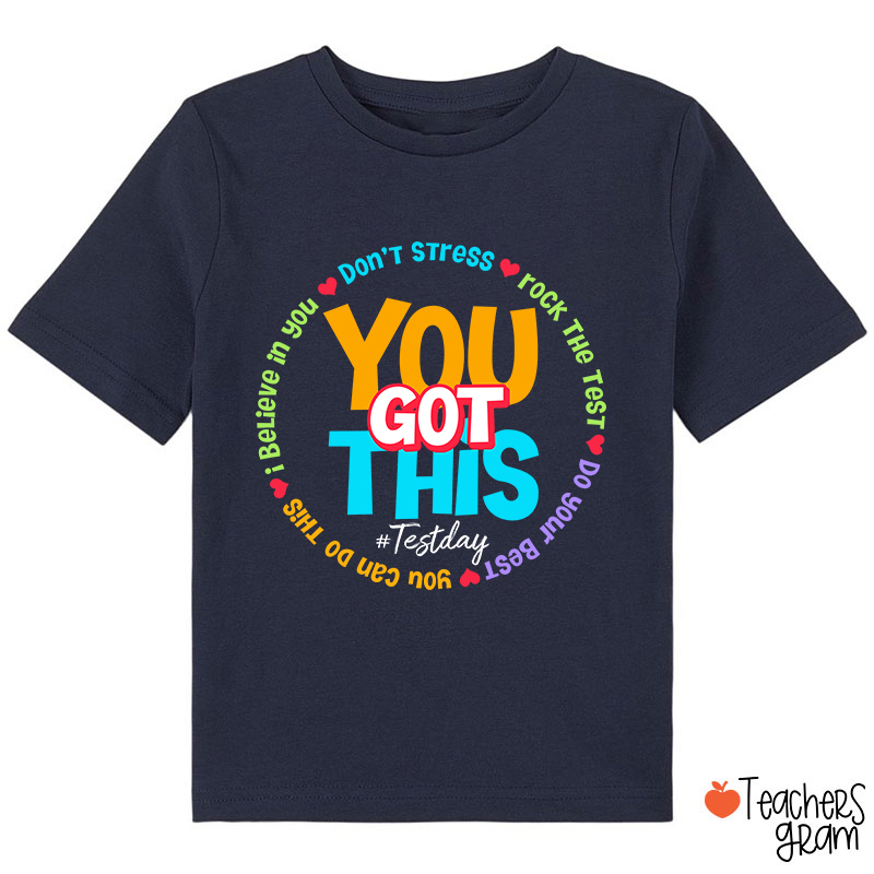 Don't Stress You Got This Class T-Shirt