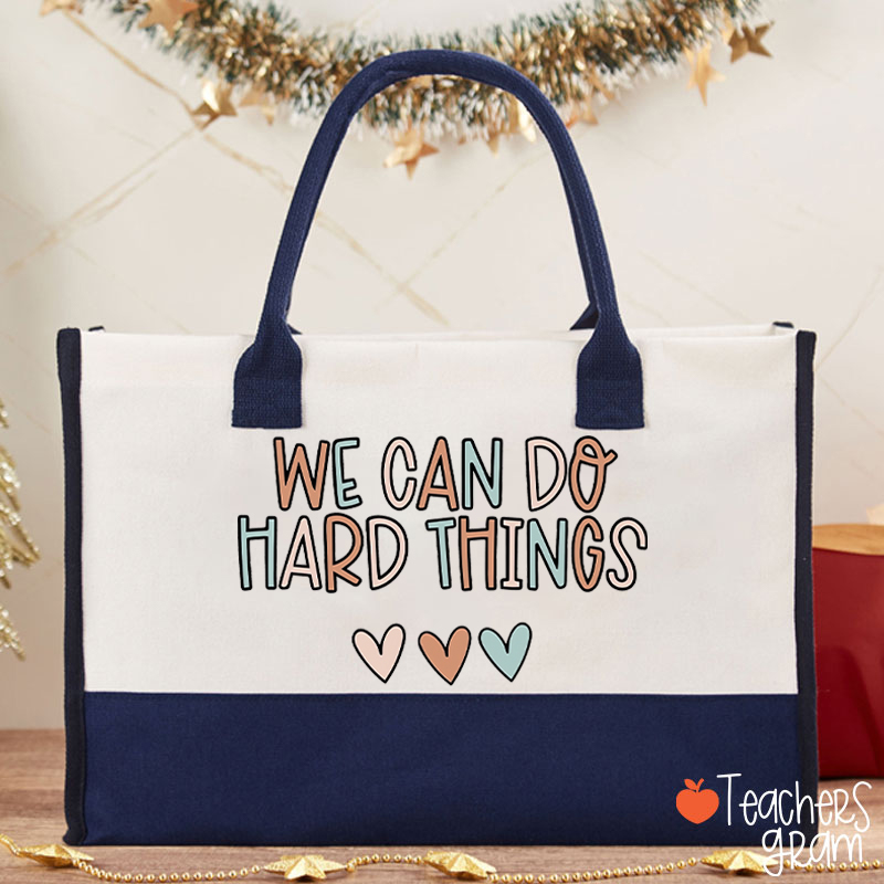 We Can Do Hard Things Teacher Cotton Tote Bag