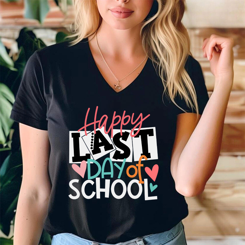 Happy Last Day Of School Female V-Neck T-Shirt