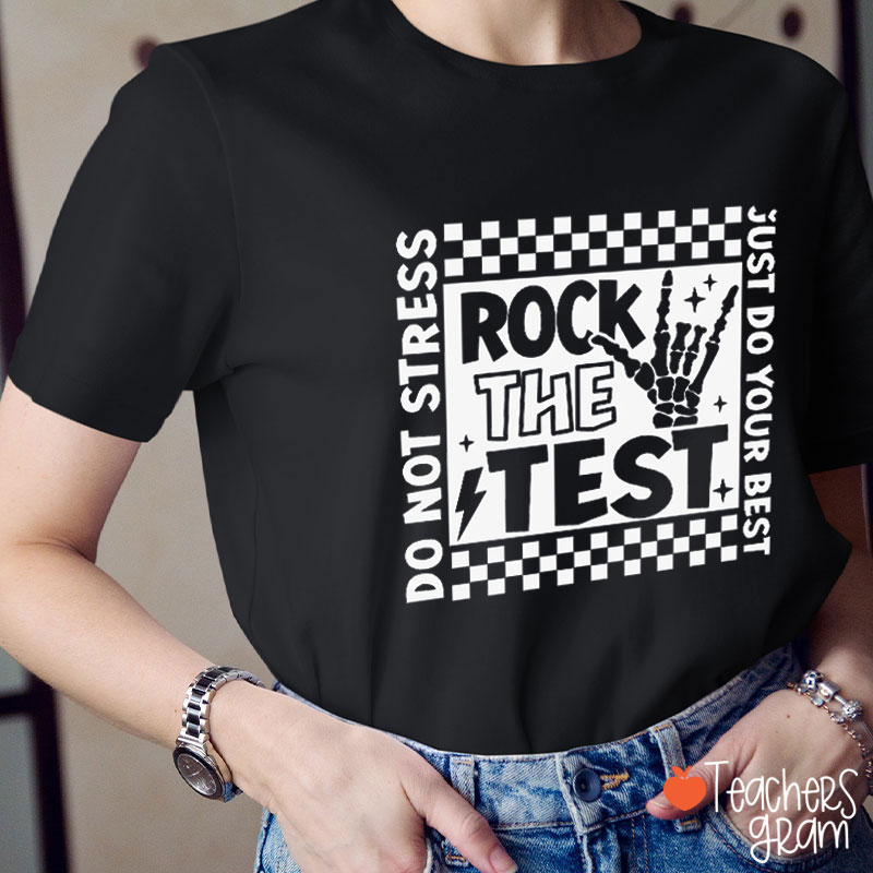 Rock The Test Teacher T-Shirt