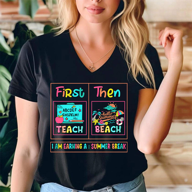 First Teach Then Beach Teacher Female V-Neck T-Shirt