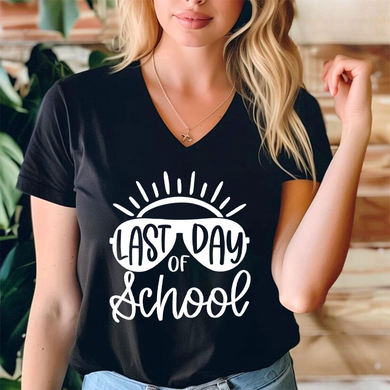Last Day Of School Teacher Female V-Neck T-Shirt