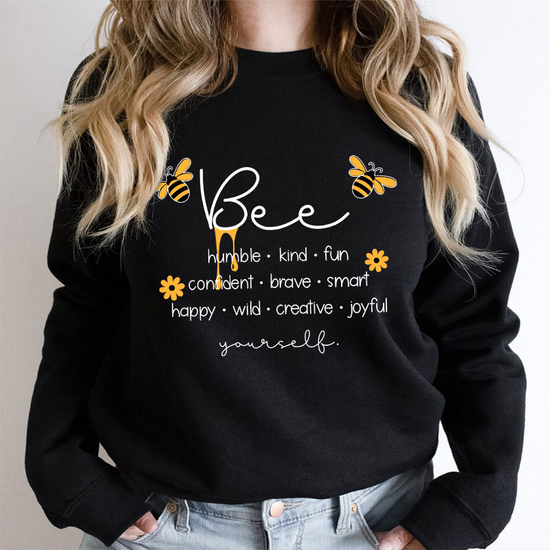 Bee Humble Kind Fun Teacher Sweatshirt