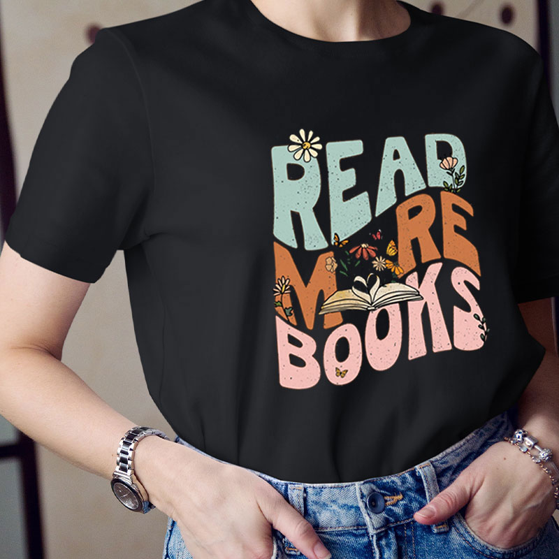 Read More Books Teacher T-Shirt
