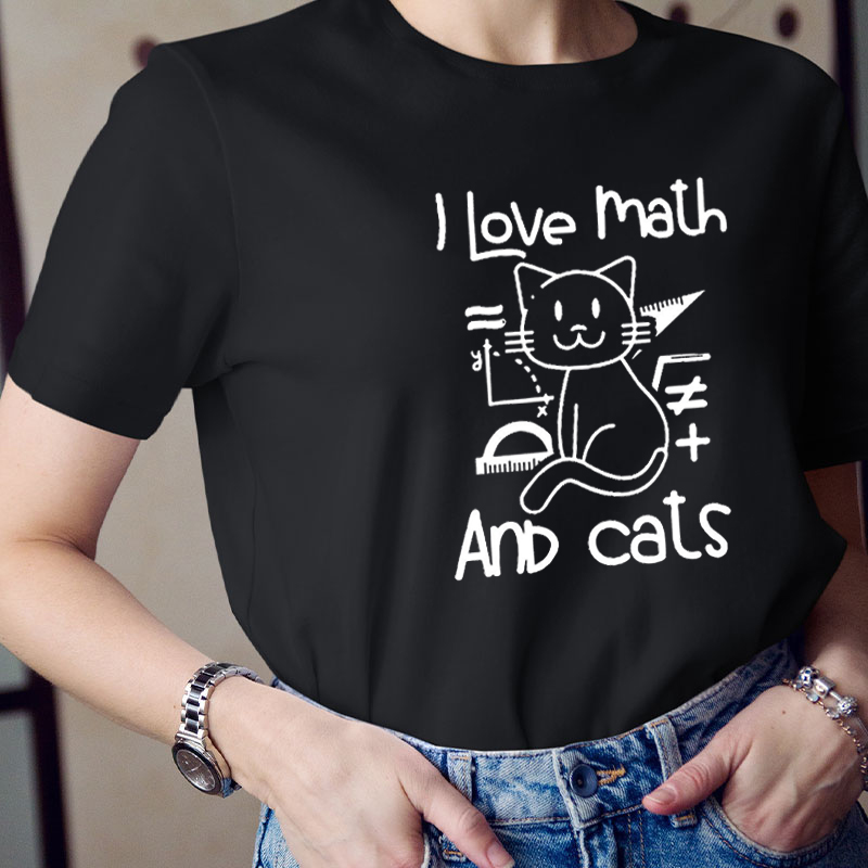 I Love Math And Cats Pet Lover Teacher T-Shirt