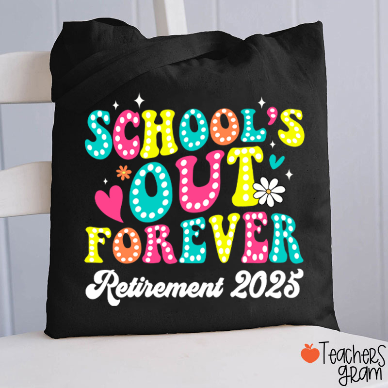 Personalized School's Out Forever retirement Teacher Tote Bag