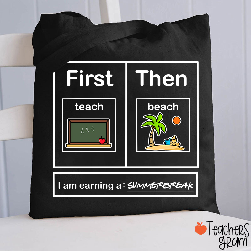 I Am Earning A Summerbreak Teacher Tote Bag