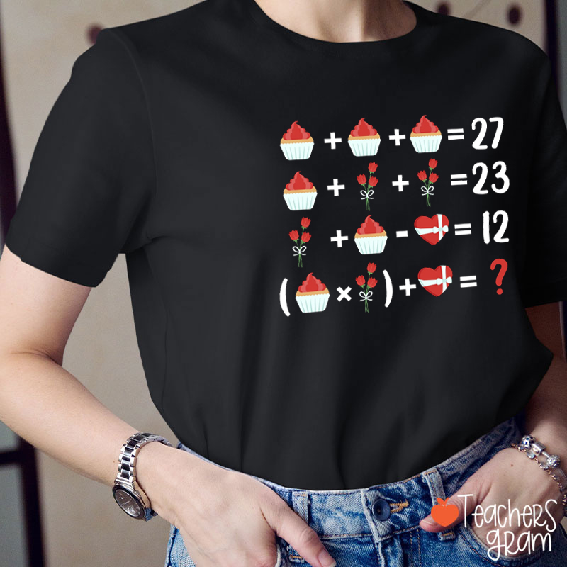 Do The Math 67 Valentine Teacher T-Shirt