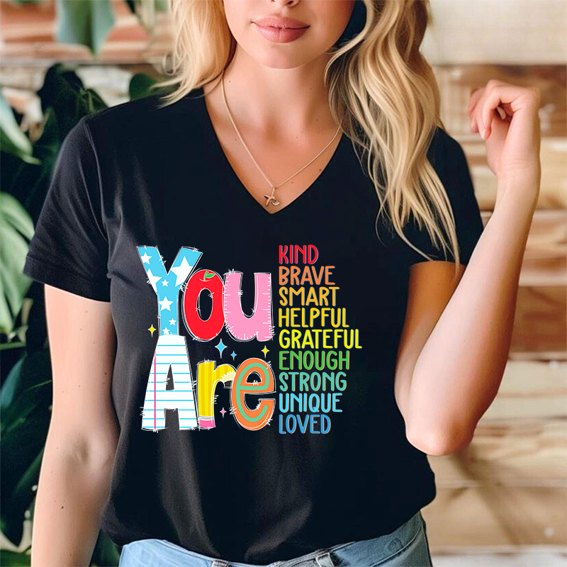 Be Who You Are You Are Enough Teacher Female V-Neck T-Shirt