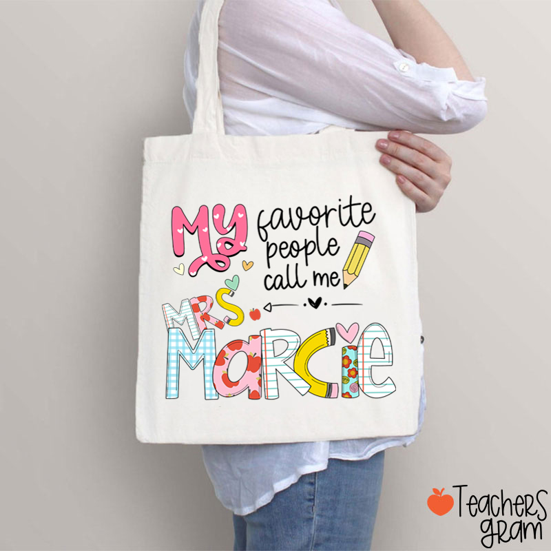 Personalized My Favorite People Call Me Teacher Tote Bag