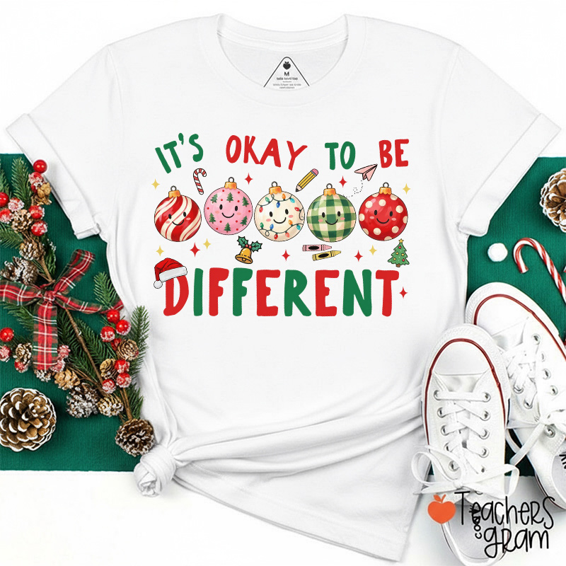 It's Okay To Be Different Christmas Teacher T-Shirt