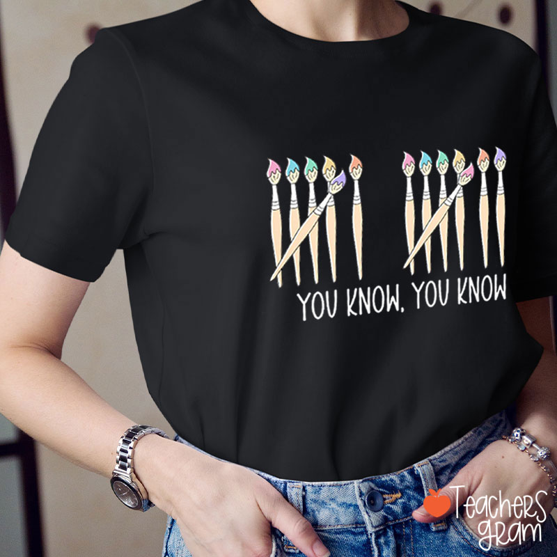 If You Know You Know Six Seven Art Teacher T-Shirt