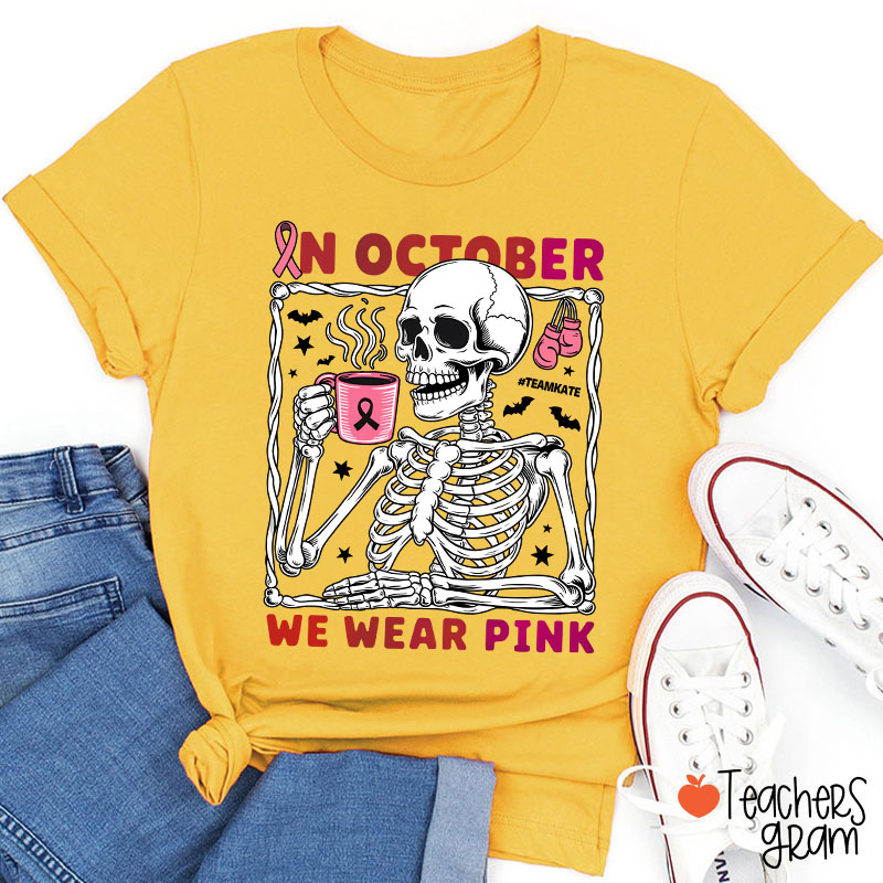 Personalized In October We Wear Pink Teacher T-Shirt