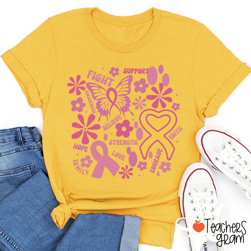 Fight Support Believe Breast Cancer Awareness Teacher T-Shirt
