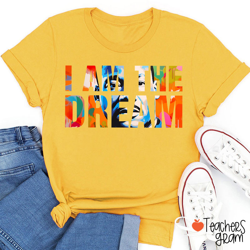 Dream Like A King Teacher T-Shirt