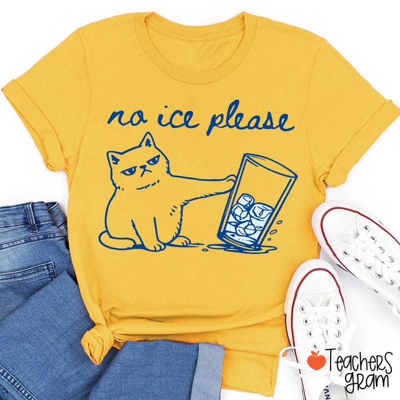 No Ice Please Cute Cat Teacher T-Shirt