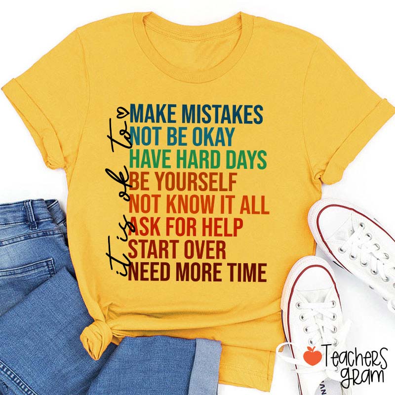 It Is Ok To Make Mistakes Teacher T-Shirt