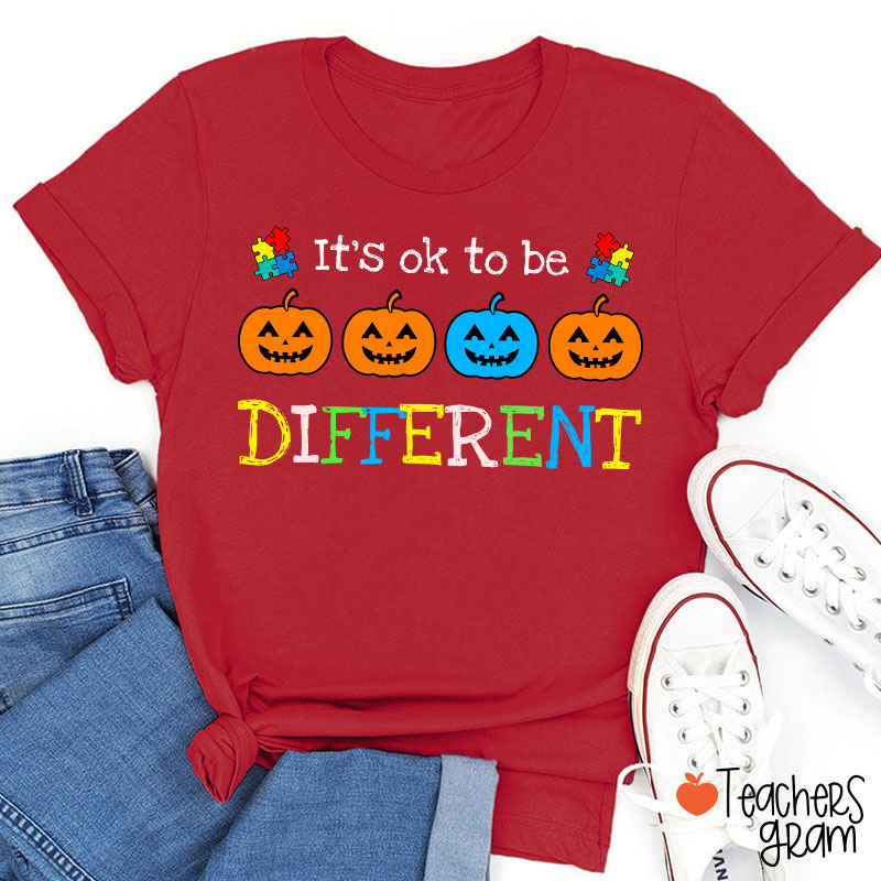 It's Ok To Be Different Pumpkin Teacher T-Shirt