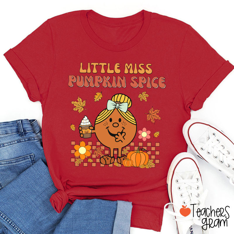 Little Miss Pumpkin Spice Teacher T-Shirt