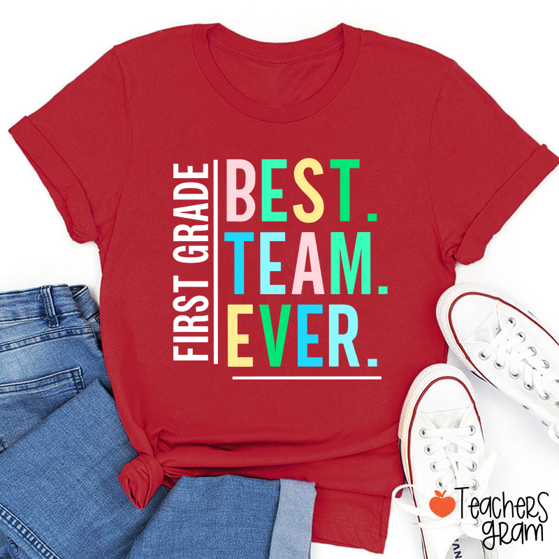 Personalized Grade Best Team Ever Teacher T-Shirt