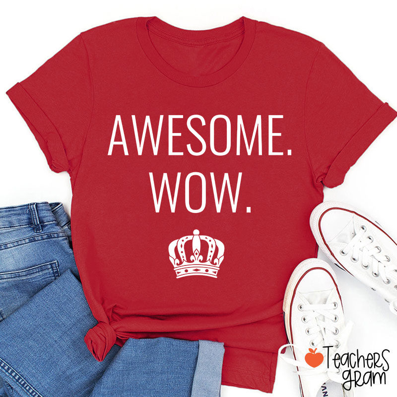 Awesome Wow Teacher T-Shirt